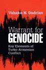 Warrant for Genocide : Key Elements of Turko-Armenian Conflict - Book