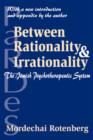Between Rationality and Irrationality : The Jewish Psychotherapeutic System - Book