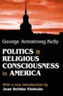 Politics and Religious Consciousness in America - Book