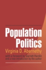 Population Politics : The Choices That Shape Our Future - Book