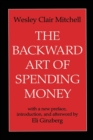 The Backward Art of Spending Money - Book