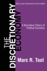 The Discretionary Economy : A Normative Theory of Political Economy - Book