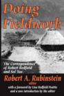 Doing Fieldwork : The Correspondence of Robert Redfield and Sol Tax - Book