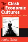 The Clash of Economic Cultures : Japanese Bankers in the City of London - Book