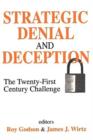 Strategic Denial and Deception : The Twenty-First Century Challenge - Book