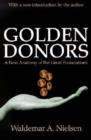 Golden Donors : A New Anatomy of the Great Foundations - Book