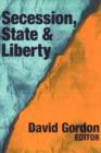 Secession, State, and Liberty - Book