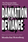 Damnation and Deviance : The Protestant Ethic and the Spirit of Failure - Book
