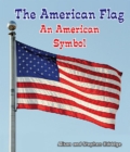 The American Flag : An American Symbol - eBook