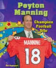 Peyton Manning : Champion Football Star - eBook