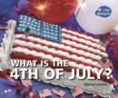 What Is the 4th of July? - eBook