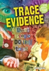 Trace Evidence : Dead People DO Tell Tales - eBook