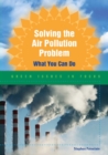 Solving the Air Pollution Problem : What You Can Do - eBook