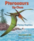 Pterosaurs Up Close : Flying Reptiles - eBook