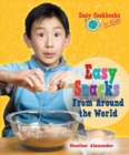 Easy Snacks From Around the World - eBook