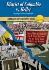 District of Columbia v. Heller : The Right to Bear Arms Case - eBook