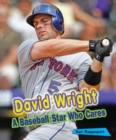 David Wright : A Baseball Star Who Cares - eBook