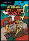 African Mythology Rocks! - eBook