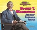 Booker T. Washington : African-American Leader - eBook