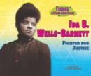 Ida B. Wells-Barnett : Fighter for Justice - eBook