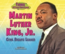 Martin Luther King, Jr. : Civil Rights Leader - eBook
