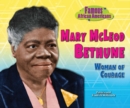 Mary McLeod Bethune : Woman of Courage - eBook