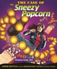The Case of the Sneezy Popcorn : Annie Biotica Solves Respiratory System Disease Crimes - eBook