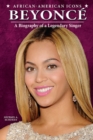 Beyonce : A Biography of a Legendary Singer - eBook