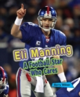 Eli Manning : A Football Star Who Cares - eBook