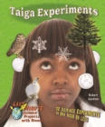 Taiga Experiments : 12 Science Experiments in One Hour or Less - eBook