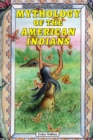Mythology of the American Indians - eBook