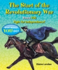 The Start of the Revolutionary War : Would You Fight for Independence? - eBook