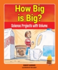 How Big is Big? : Science Projects with Volume - eBook