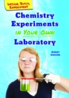 Chemistry Experiments in Your Own Laboratory - eBook