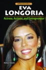Eva Longoria : Actress, Activist, and Entrepreneur - eBook