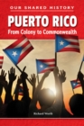 Puerto Rico : From Colony to Commonwealth - eBook