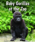 Baby Gorillas at the Zoo - eBook