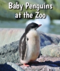 Baby Penguins at the Zoo - eBook