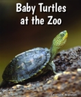 Baby Turtles at the Zoo - eBook