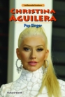 Christina Aguilera : Pop Singer - eBook
