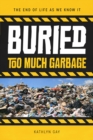 Buried : Too Much Garbage - eBook