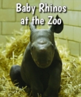 Baby Rhinos at the Zoo - eBook