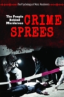 The People Behind Murderous Crime Sprees - eBook