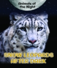 Snow Leopards After Dark - eBook