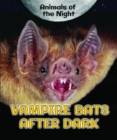 Vampire Bats After Dark - eBook
