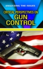 Critical Perspectives on Gun Control - eBook