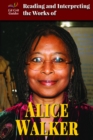 Reading and Interpreting the Works of Alice Walker - eBook