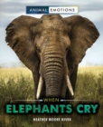 When Elephants Cry - eBook