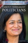 Famous Immigrant Politicians - eBook