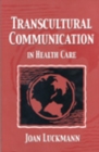 Transcultural Communication in Health Care - Book